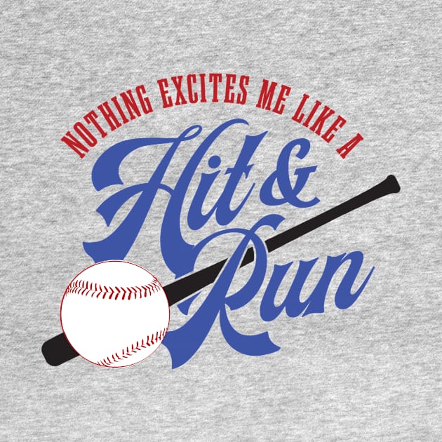 Nothing Excites me like a Hit and Run by MindsparkCreative